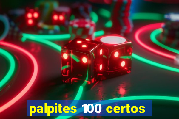 palpites 100 certos